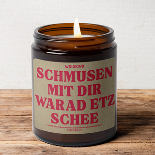 "Schmusen mit dir warad etz schee" - Spruchkirzn