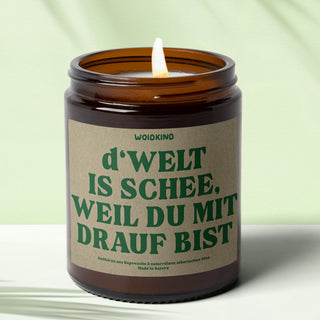 "d'Welt is schee" - Spruchkirzn