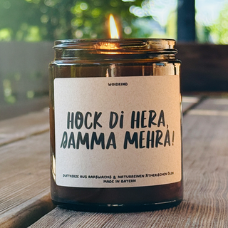 "Hock di hera" - Spruchkerze