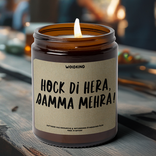 "Hock di hera" - Spruchkerze