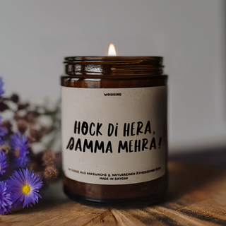 "Hock di hera" - Spruchkerze