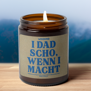 "I dad scho wenn I mächt" - Spruchkirzn