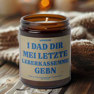 "I dad dir mei letzte Leberkassemme gebn" - Spruchkirzn