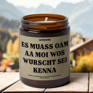 "Es muass oam aa moi wos Wurscht sei kenna" - Spruchkirzn