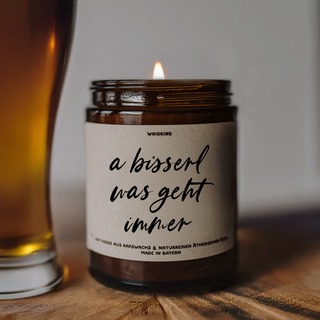 "A bisserl was geht immer" - Spruchkerze