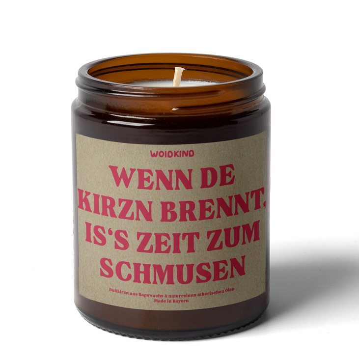 Spruch Kerze Duftkerze Kirzn bayerisch bayrisch bairisch lustig Geschenk schmusen Dialekt Woidkind